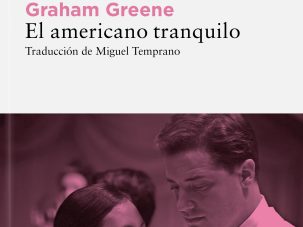 El americano tranquilo, de Graham Greene
