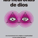 Zenda recomienda: Las neuronas de dios, de Diego Golombek