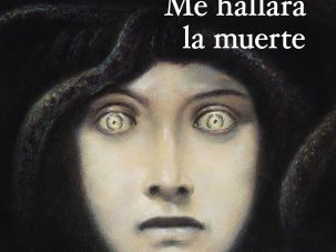 La anhelada resurrección de “Me hallará la muerte”