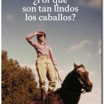 Zenda recomienda: ¿Por qué son tan lindos los caballos?, de Julieta Correa