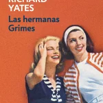 Zenda recomienda: Las hermanas Grimes, de Richard Yates