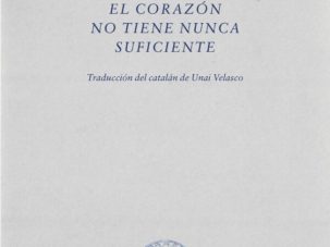 Zenda recomienda: El cor no en té mai prou / El corazón nunca tiene suficiente, de Blanca Llum Vidal
