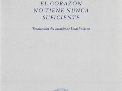 Zenda recomienda: El cor no en té mai prou / El corazón nunca tiene suficiente, de Blanca Llum Vidal