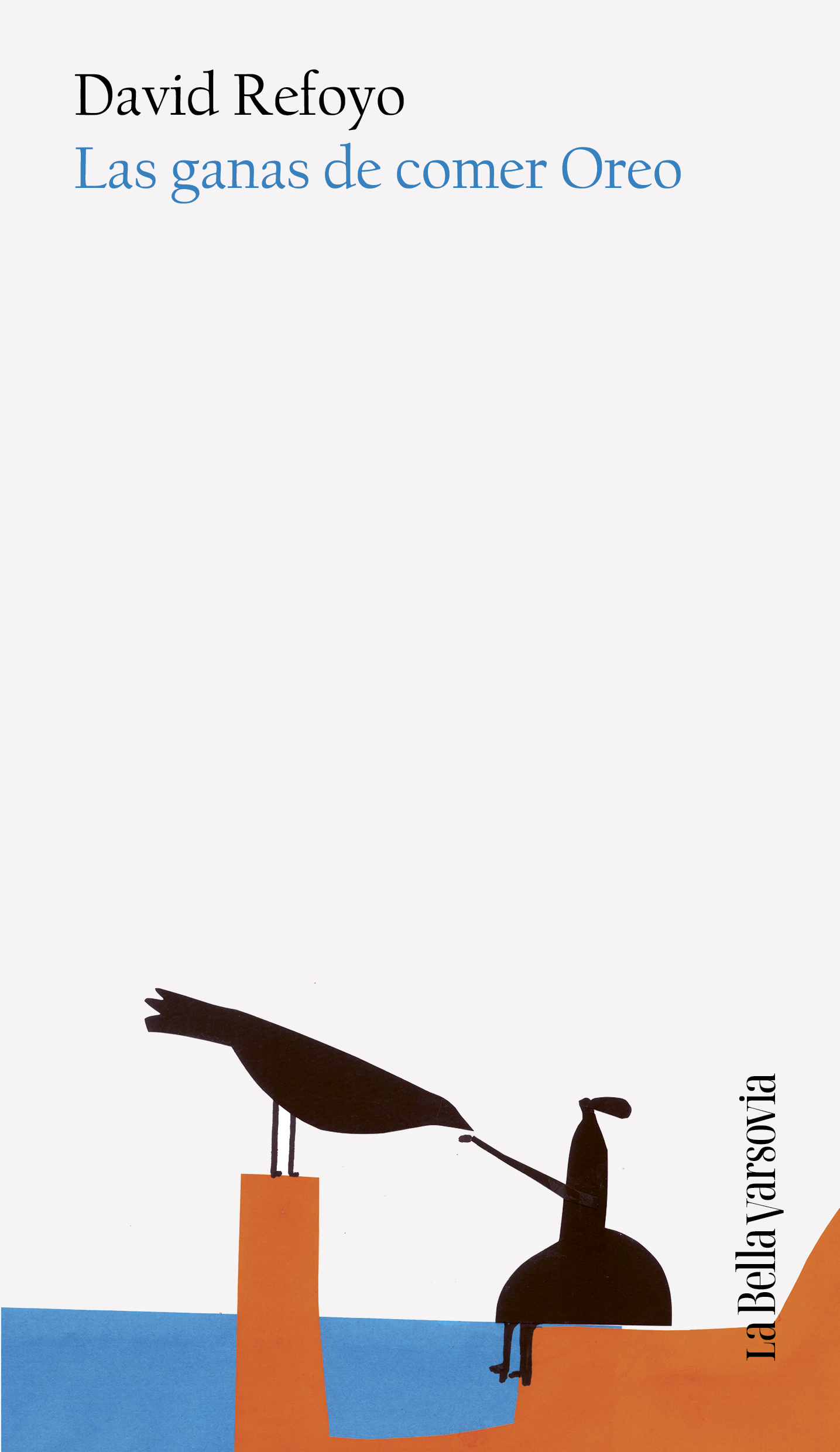5 poemas de Las ganas de comer Oreo, de David Refoyo