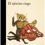 Zenda recomienda: El ejército ciego, de David Toscana