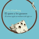 El queso y los gusanos: Medio siglo girando