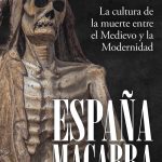 Un viaje por España en busca de lo macabro
