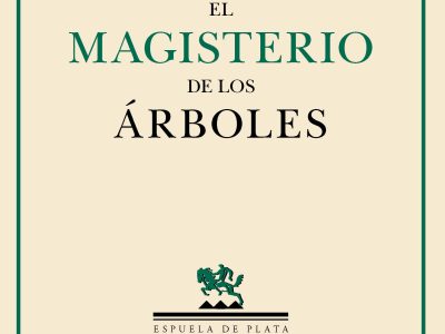 5 poemas de El magisterio de los árboles, de Javier Gilabert