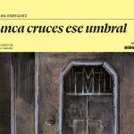 «Abandonad toda esperanza»: el horror en el umbral de Enríquez y Caruso