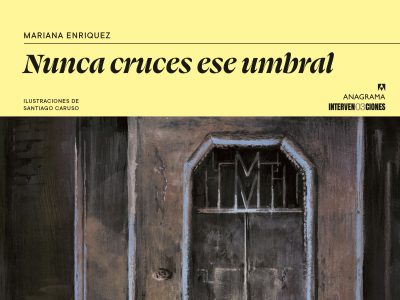 «Abandonad toda esperanza»: el horror en el umbral de Enriquez y Caruso