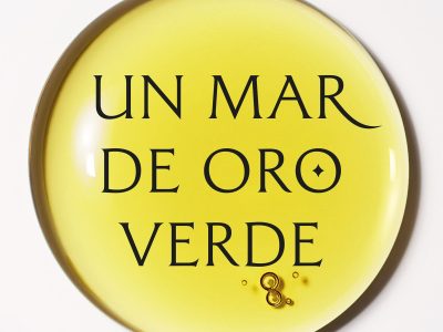 Un mar de oro verde: Una lectura para mojar pan y chuparse los dedos