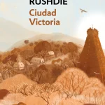 Zenda recomienda: Ciudad Victoria, de Salman Rushdie