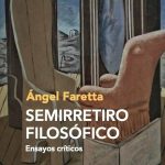 La mirada autoconsciente. Sobre la obra de Ángel Faretta