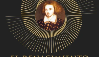 Christopher Marlowe o el prodigio de la inteligencia humana