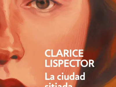 Zenda recomienda: La ciudad sitiada, de Clarice Lispector