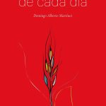 El pan nuestro de cada día, de Domingo Alberto Martínez
