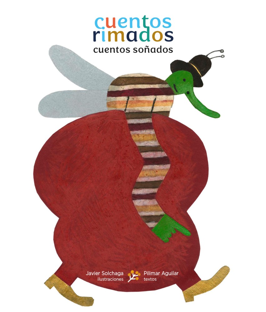 Cuentos rimados, cuentos soñados, de Javier Solchaga y Pilimar Aguilar: poesía en el papel