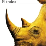 El trofeo, de Gaea Schoeters