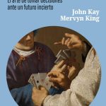 “Incertidumbre radical”: un hallazgo (también literario) imprevisto