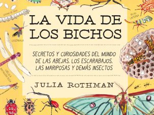 Zenda recomienda: La vida de los bichos, de Julia Rothman
