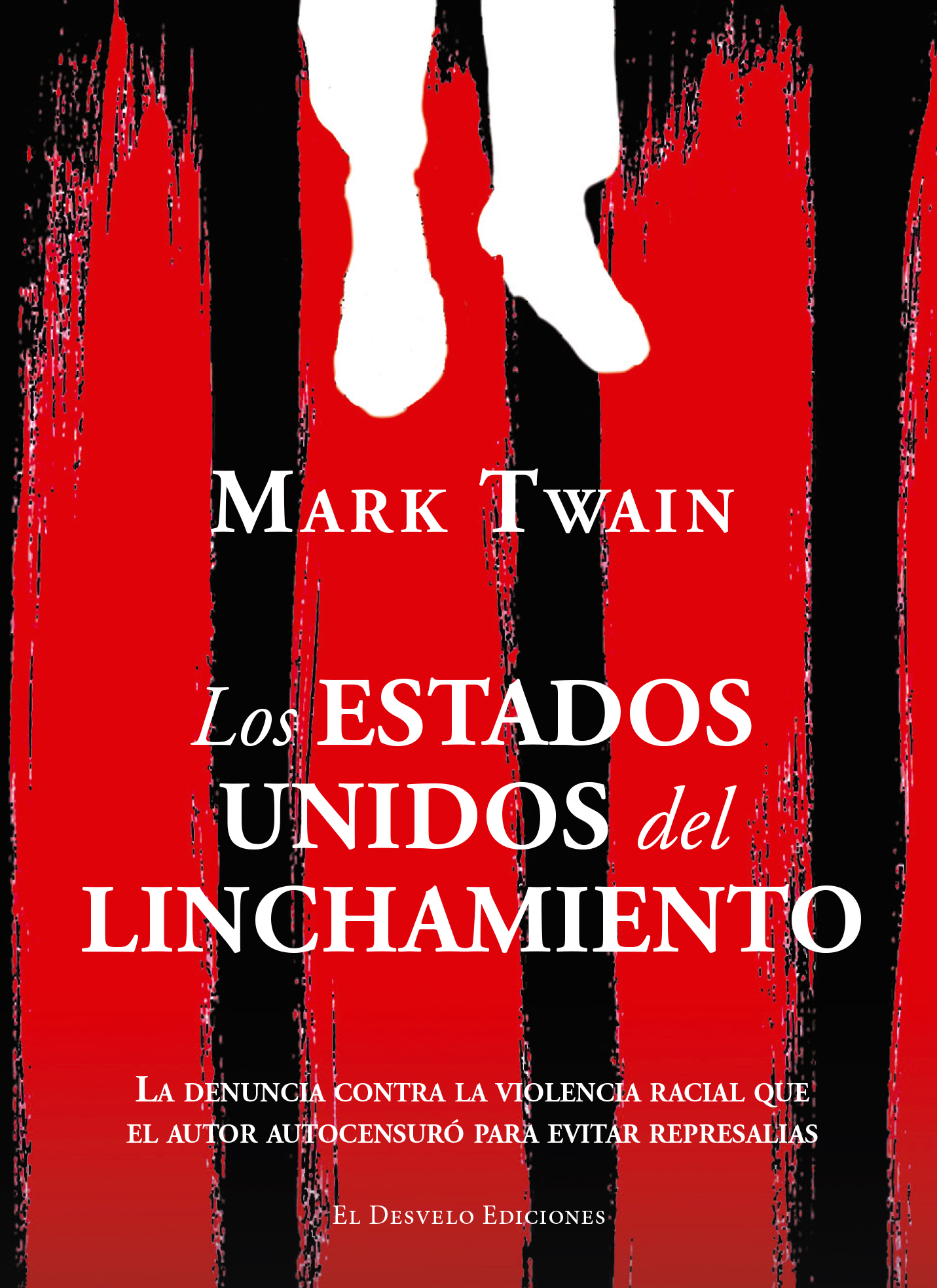 Los Estados Unidos del Linchamiento, de Mark Twain