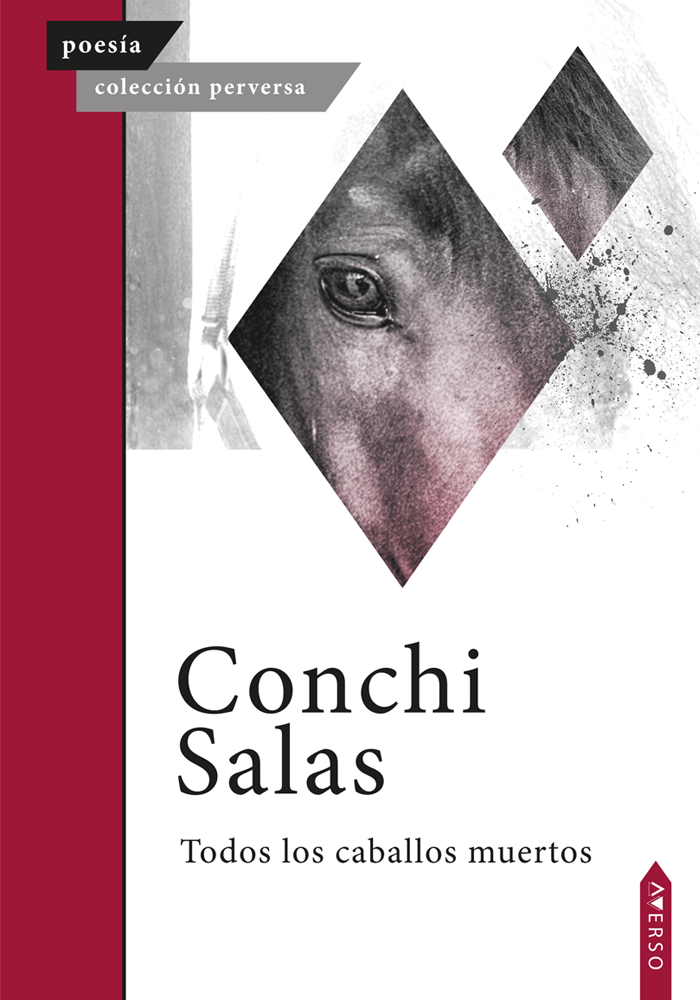 5 poemas de Todos los caballos muertos, de Conchi Salas
