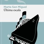 Zenda recomienda: Última escala, de Marta San Miguel