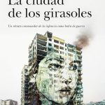 La ciudad de los girasoles, de Marta Solano