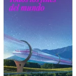 Zenda recomienda: Todos los fines del mundo, de Andrea Chapela