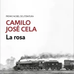 Zenda recomienda: La rosa, de Camilo José Cela