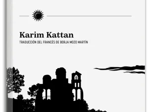 El palacio de las dos colinas, de Karim Kattan