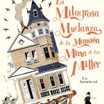 Zenda recomienda: La milagrosa mudanza de la mansión mina de los Miller, de Dave Eggers