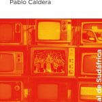 Zenda recomienda: Lo nunca visto, de Pablo Caldera