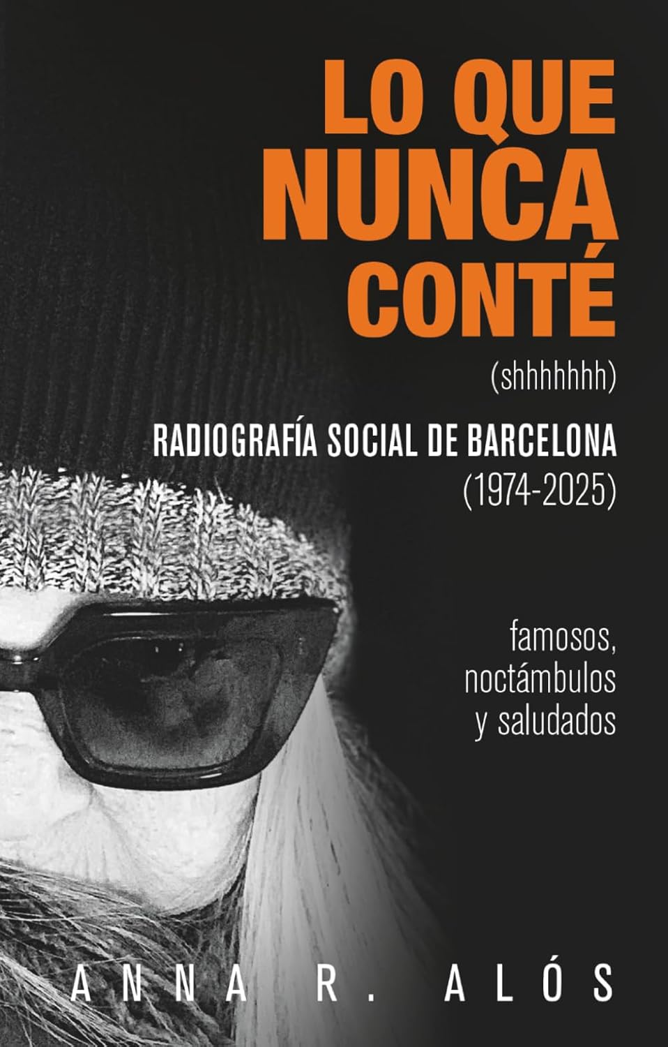 Lo que nunca conté (shhhhhh), de Anna R. Alós