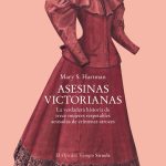 ¿Cómo mataban las mujeres victorianas?