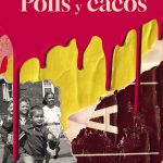 Polis y cacos, de Paloma Bravo