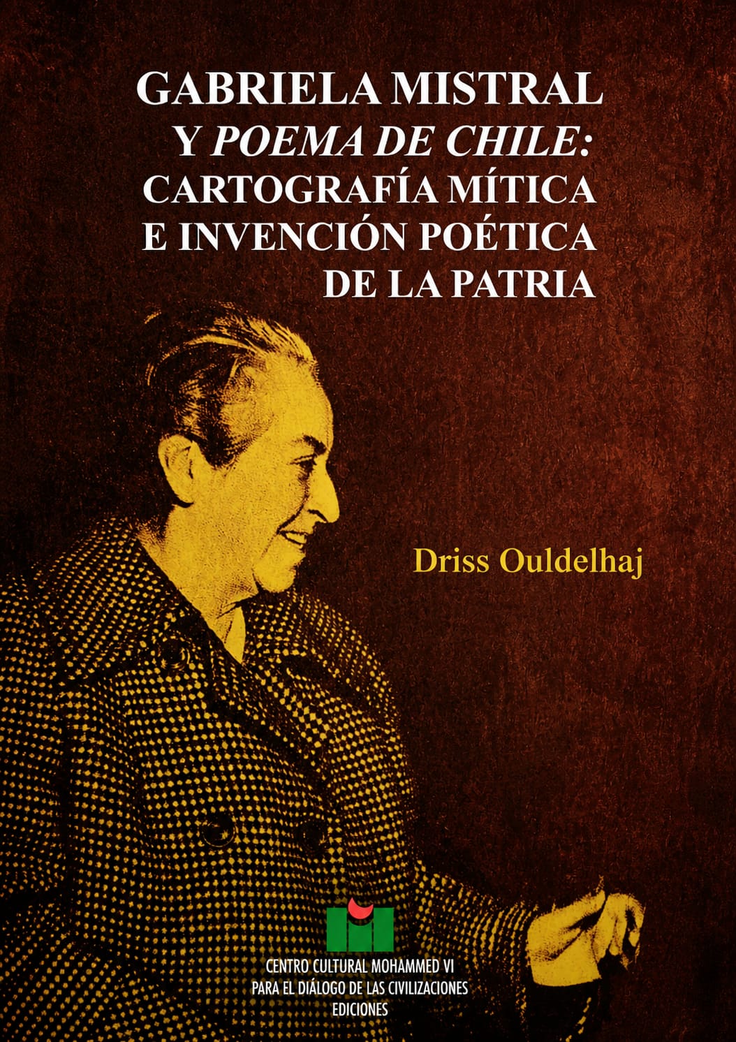 Gabriela Mistral: la patria como aparición