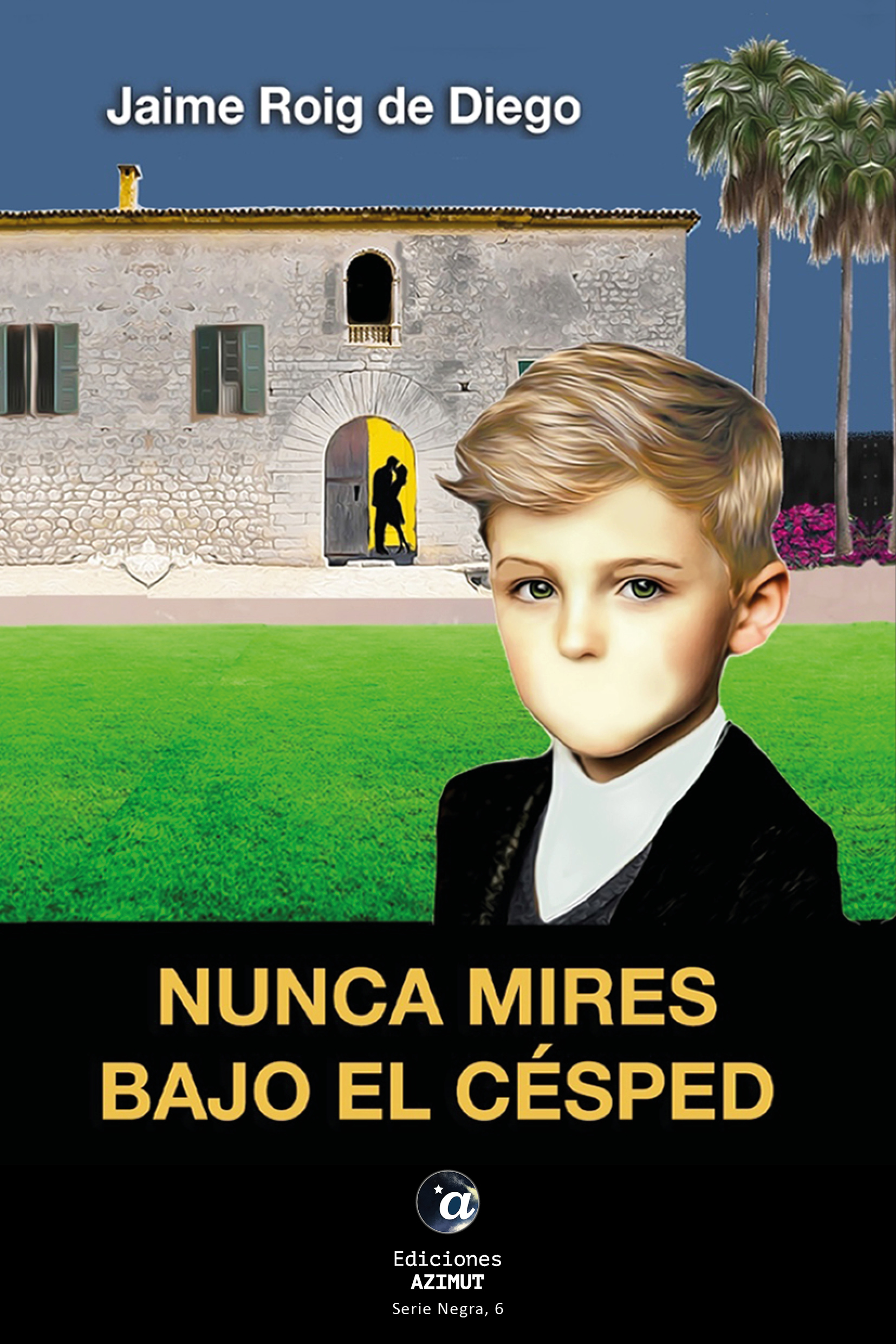 El universo balear de Nunca mires bajo el césped