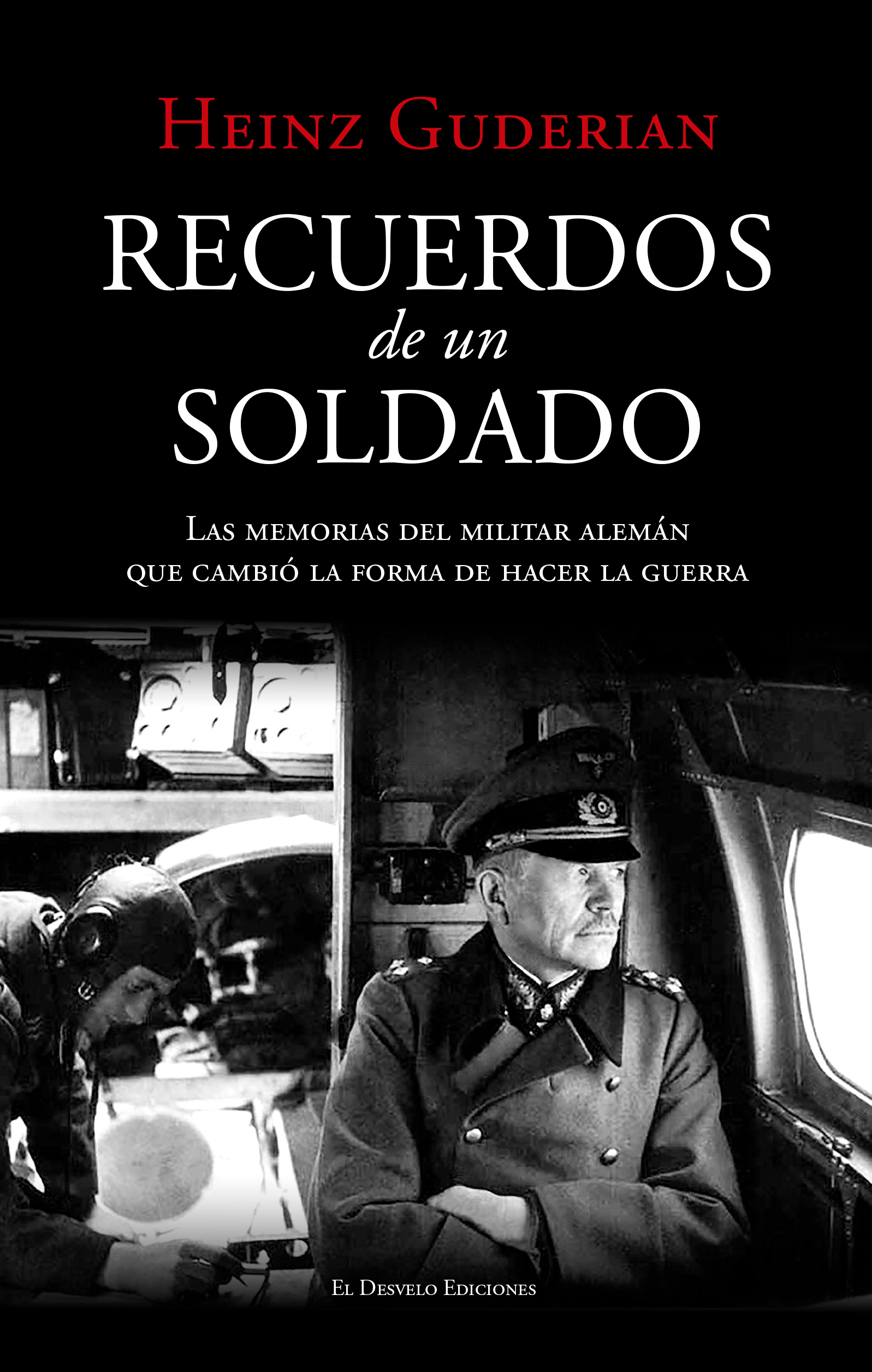 Recuerdos de un soldado, de Heinz Guderian