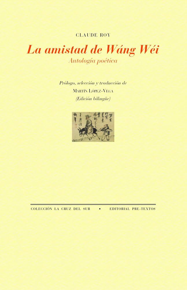 5 poemas de La amistad de Wáng Wéi, de Claude Roy