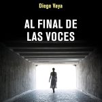 Al final de las voces, la verdad