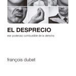 Zenda recomienda: El desprecio, de François Dubet