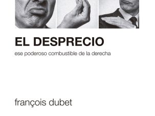 Zenda recomienda: El desprecio, de François Dubet