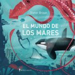 Zenda recomienda: El mundo de los mares, de Dieter Braun