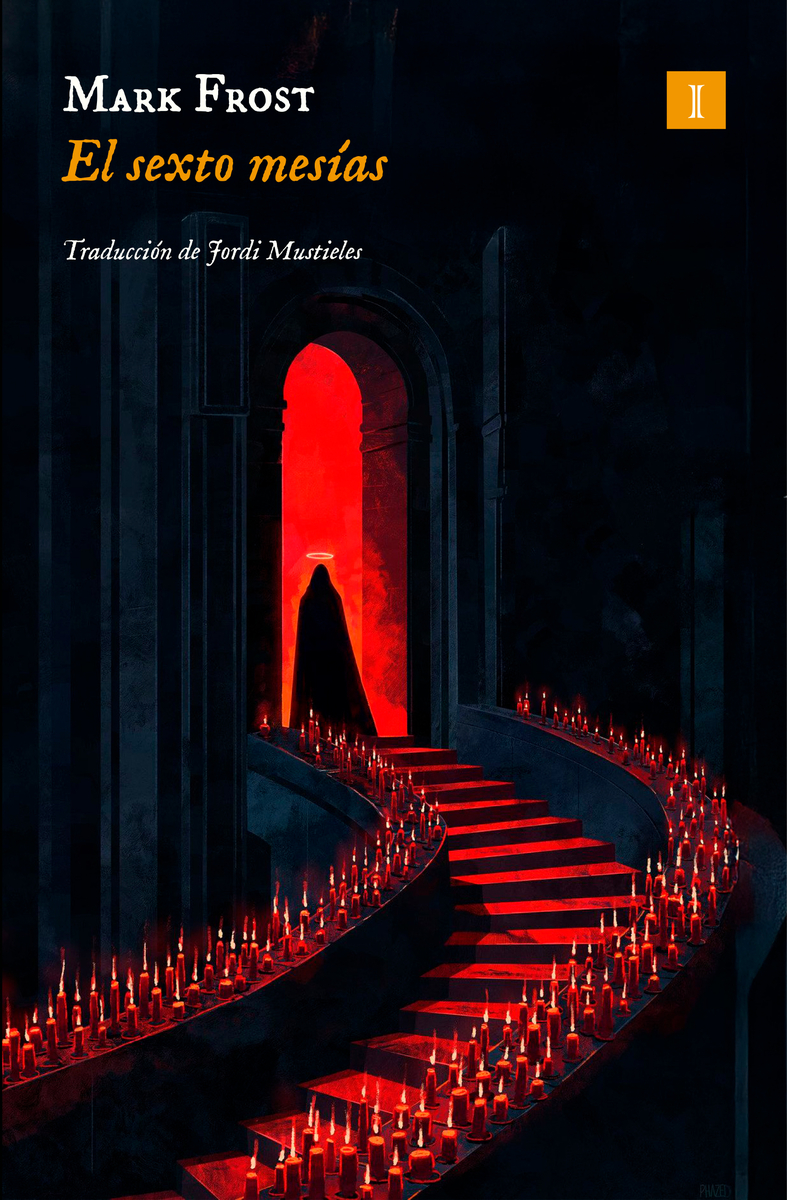 Zenda recomienda: El sexto mesías, de Mark Frost