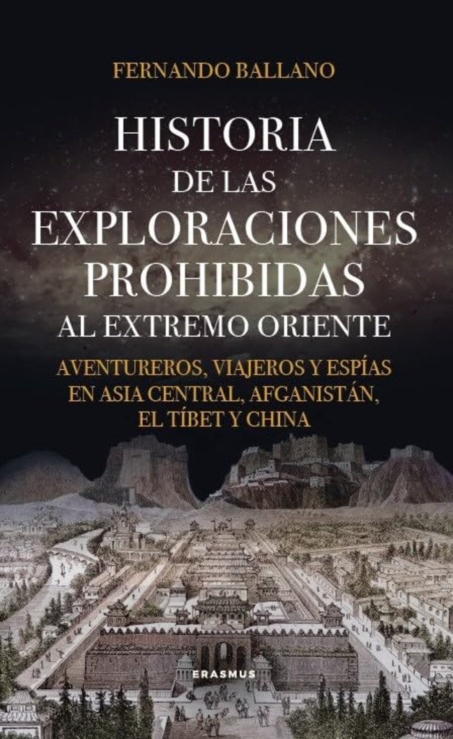 La historia oculta de las exploraciones, viajes y espionajes bajo disfraz