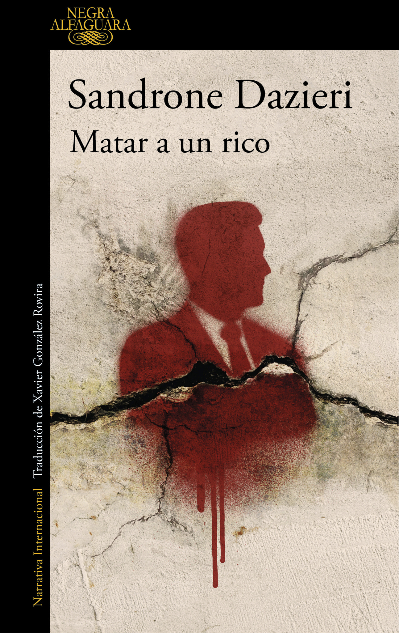 Matar a un rico, de Sandrone Dazieri