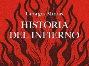 Zenda recomienda: Historia del infierno, de Georges Minois