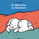 Zenda recomienda: Un beso para mi hermano, de Adrien Albert