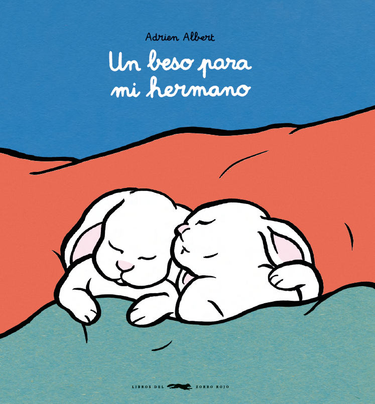 Zenda recomienda: Un beso para mi hermano, de Adrien Albert